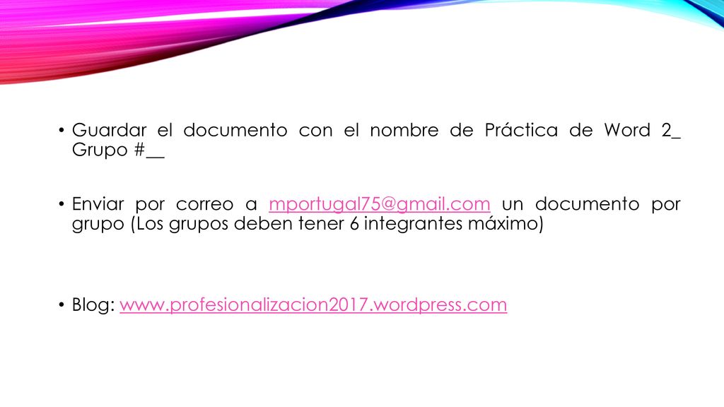 Guardar el documento con el nombre de Práctica de Word 2_ Grupo #__