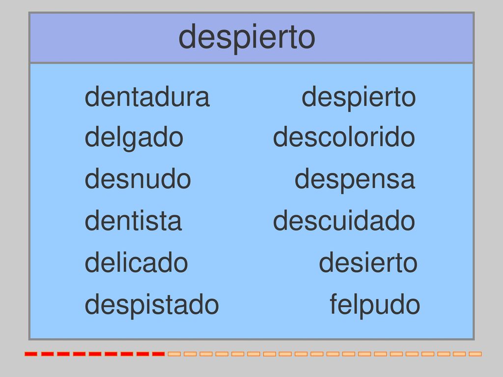 despierto dentadura despierto delgado descolorido desnudo despensa