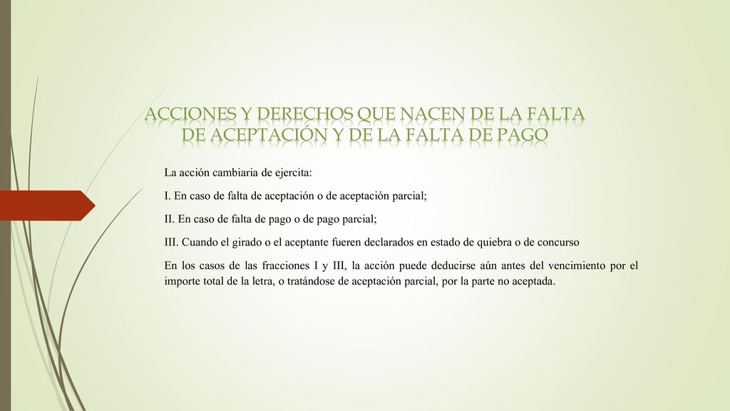 Acciones y derechos que nacen de la falta de aceptación y de la falta de pago