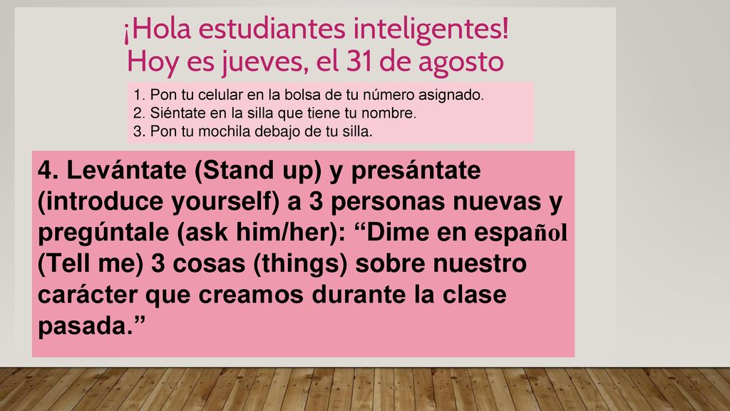 ¡Hola estudiantes inteligentes! Hoy es jueves, el 31 de agosto