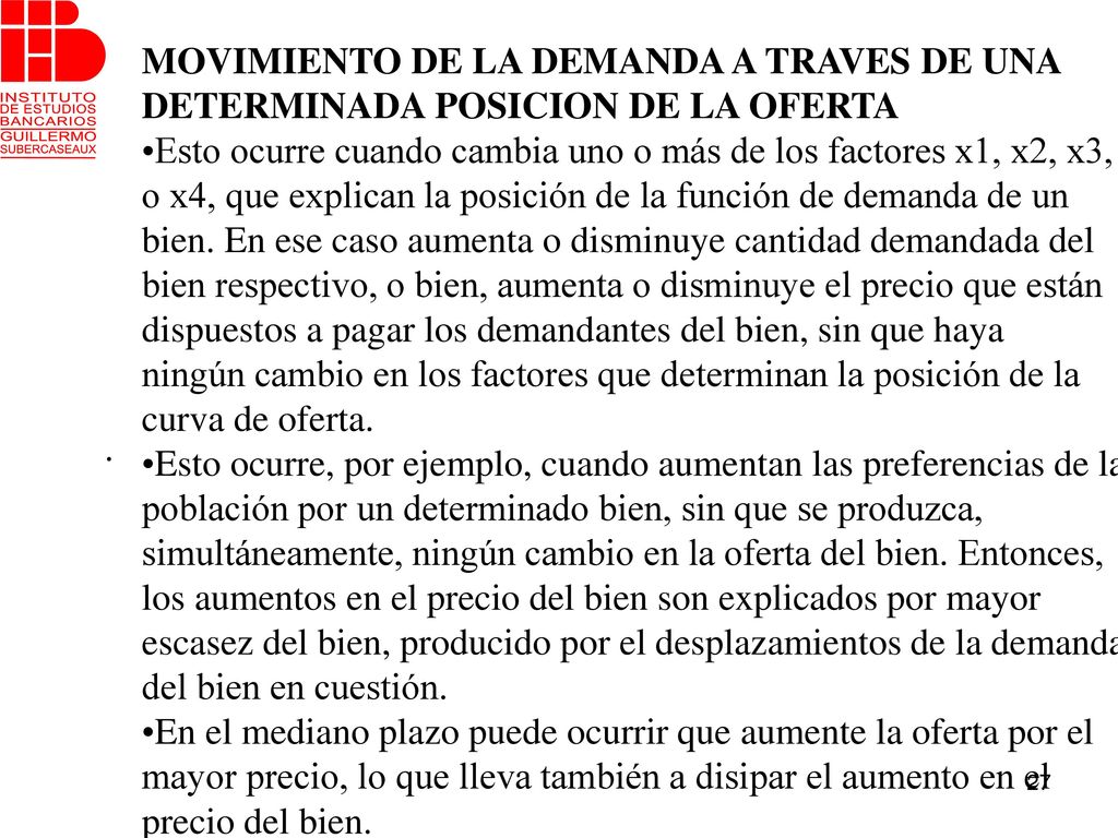MOVIMIENTO DE LA DEMANDA A TRAVES DE UNA DETERMINADA POSICION DE LA OFERTA