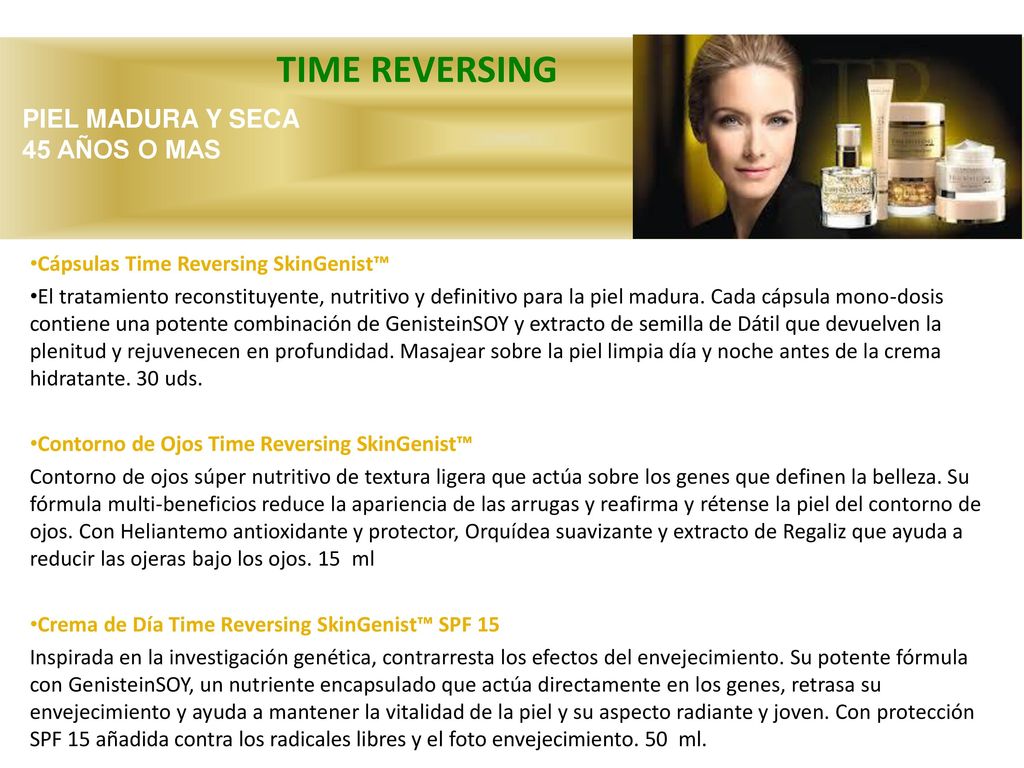 TIME REVERSING PIEL MADURA Y SECA 45 AÑOS O MAS