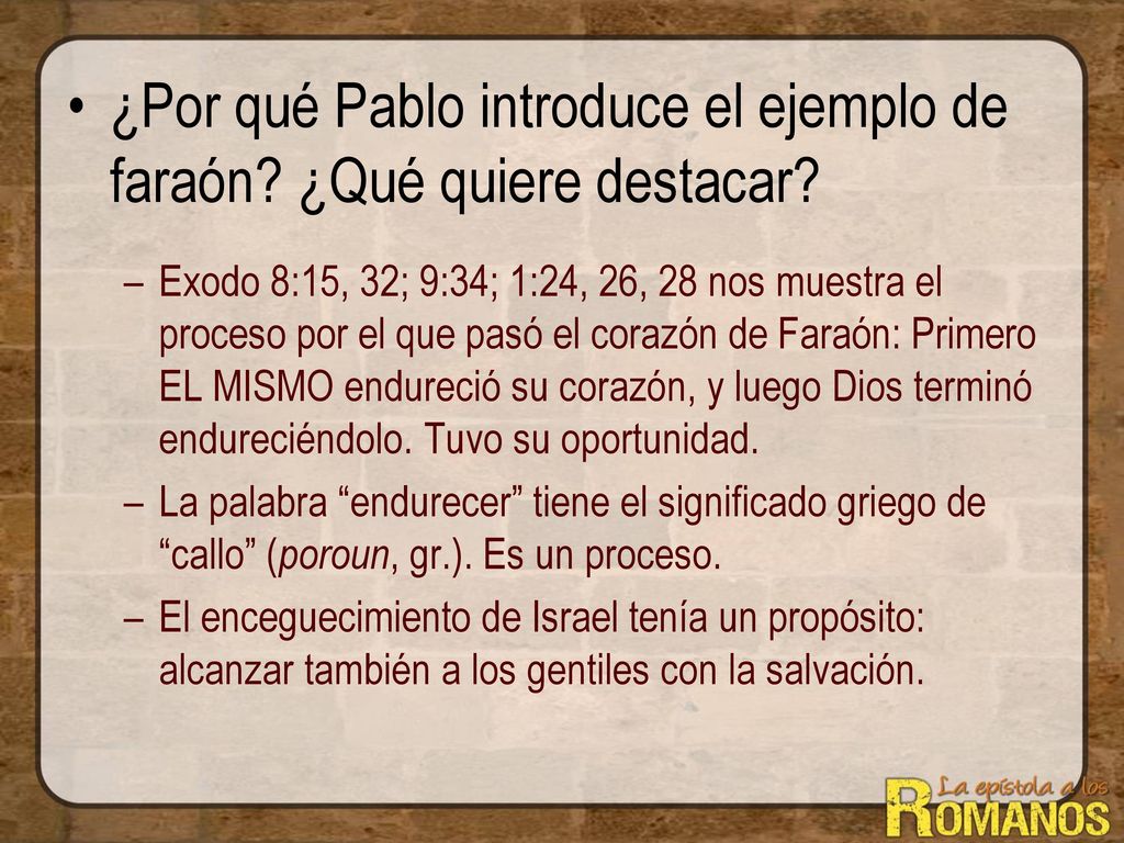 ¿Por qué Pablo introduce el ejemplo de faraón ¿Qué quiere destacar