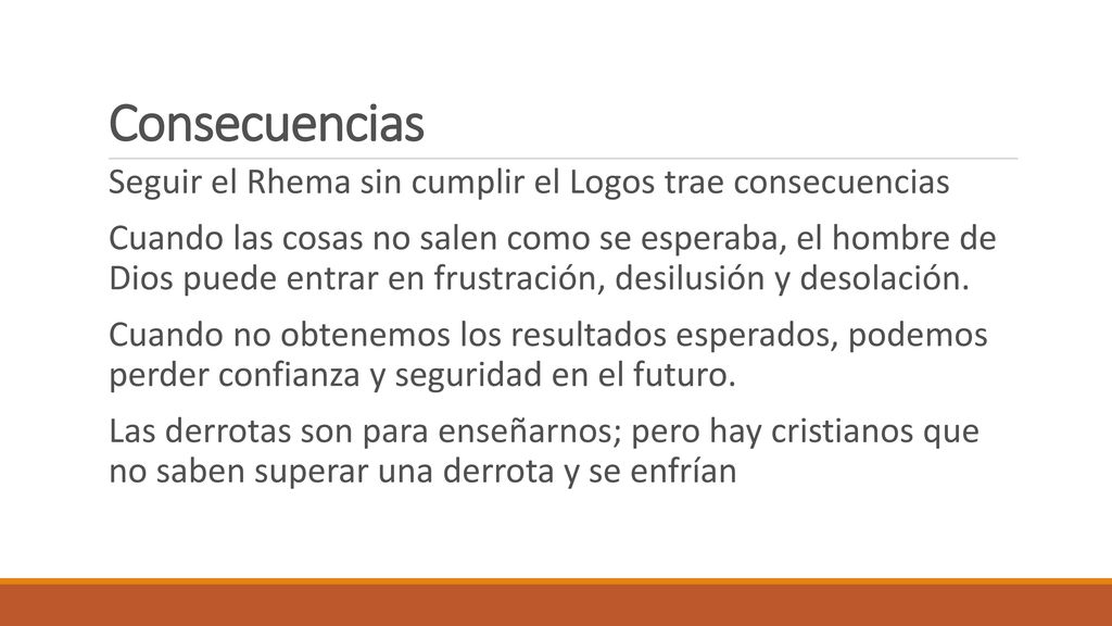 Consecuencias Seguir el Rhema sin cumplir el Logos trae consecuencias