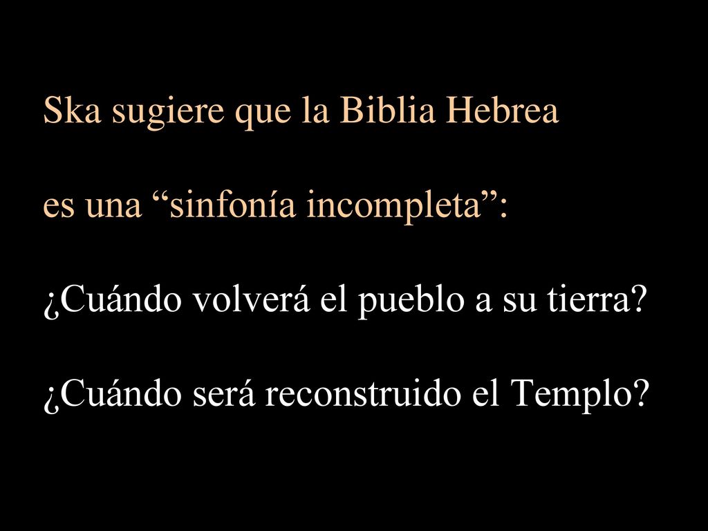 Ska sugiere que la Biblia Hebrea es una sinfonía incompleta :