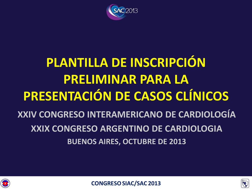 PLANTILLA DE INSCRIPCIÓN PRELIMINAR PARA LA PRESENTACIÓN DE CASOS CLÍNICOS