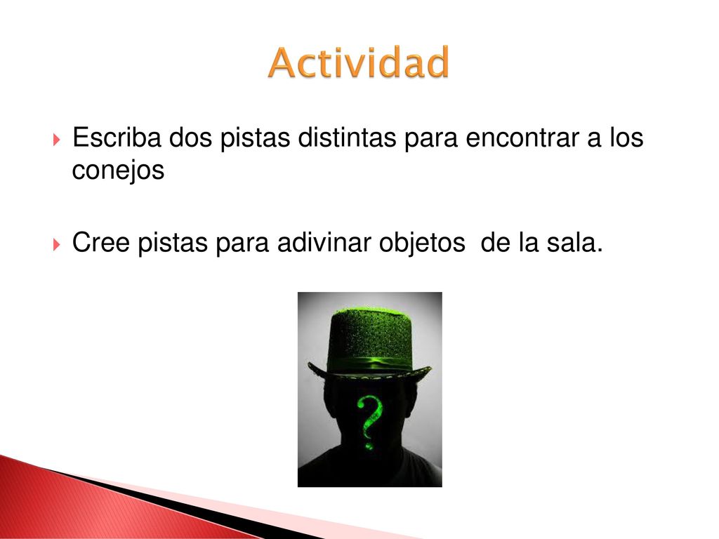 Actividad Escriba dos pistas distintas para encontrar a los conejos