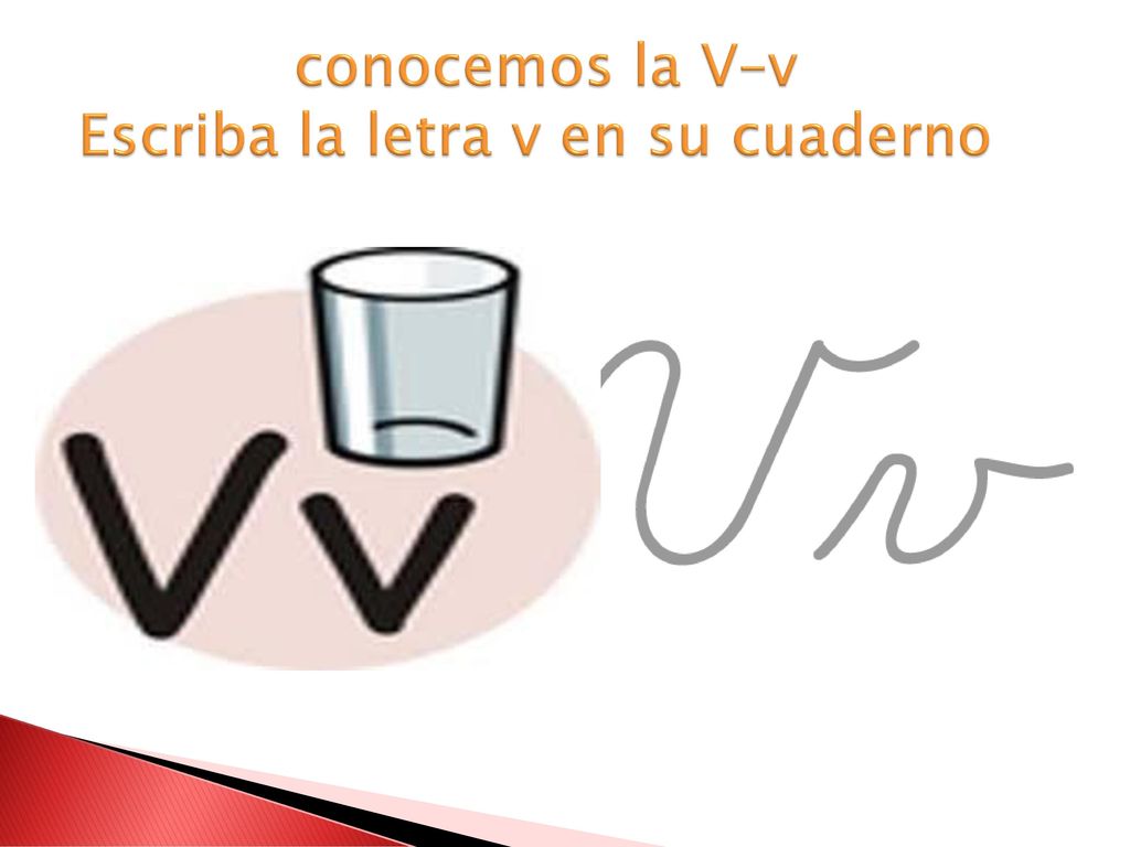 conocemos la V–v Escriba la letra v en su cuaderno