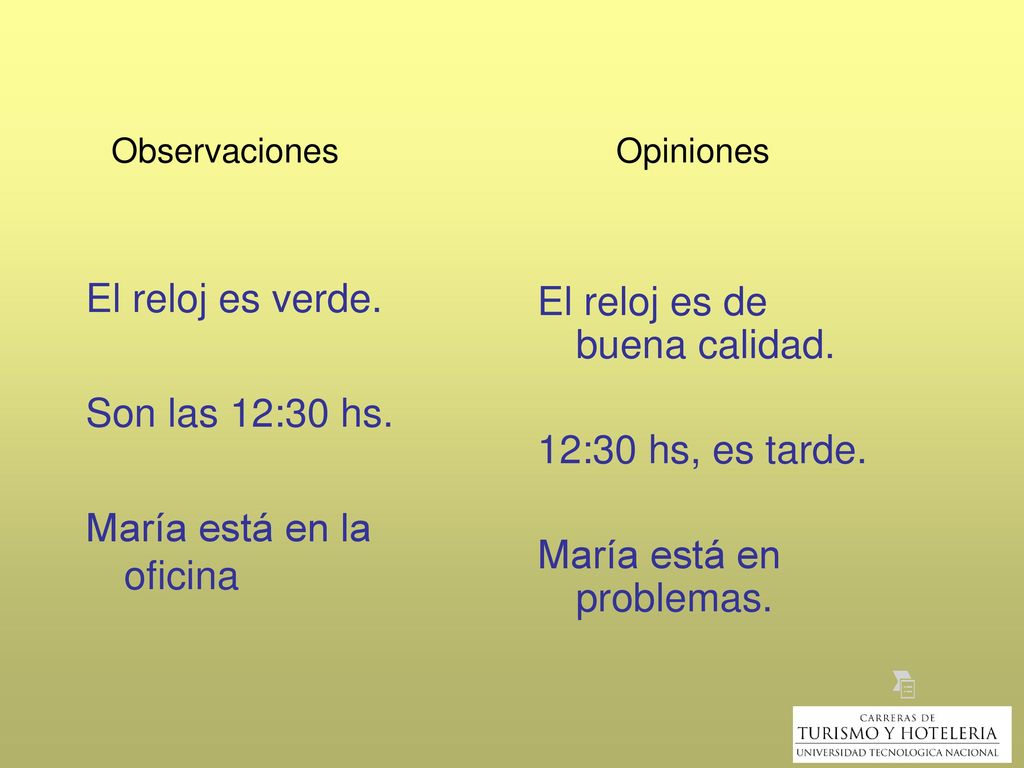 María está en la oficina El reloj es de buena calidad.