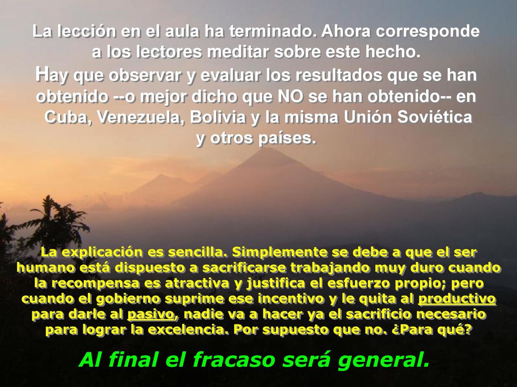 Hay que observar y evaluar los resultados que se han