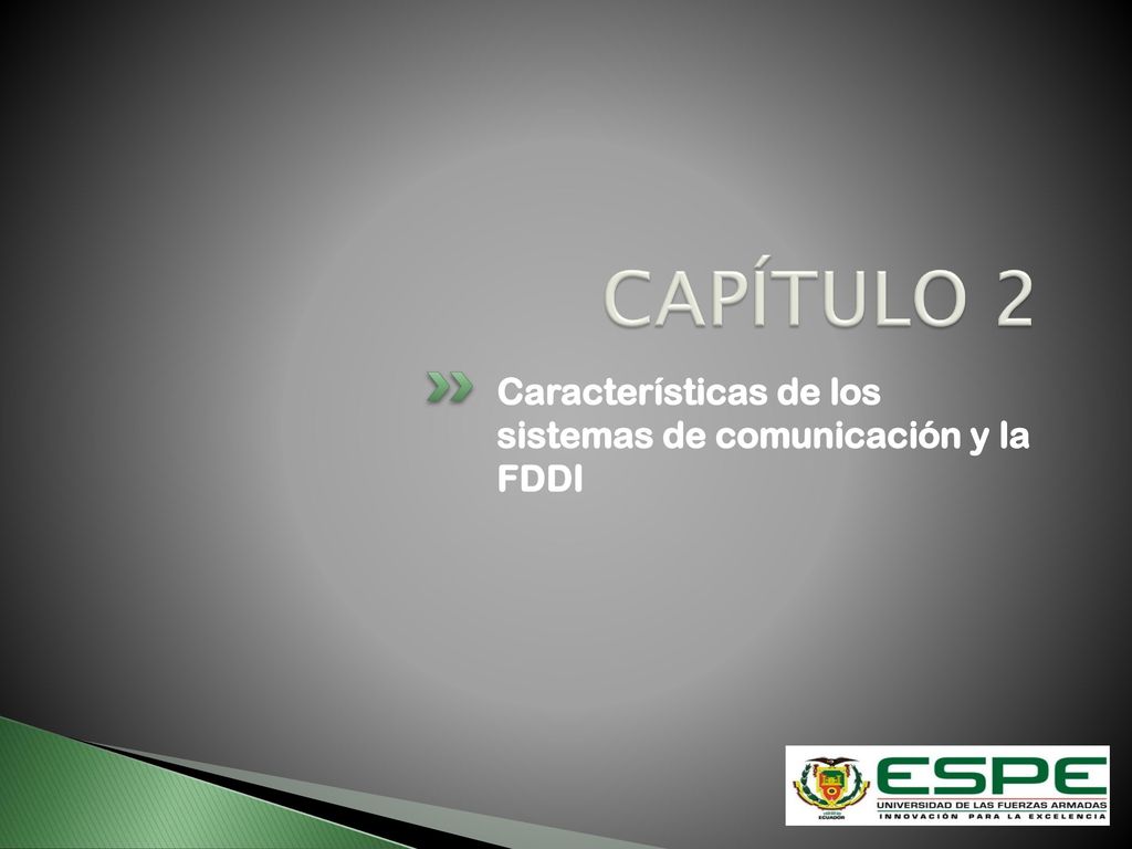 CAPÍTULO 2 Características de los sistemas de comunicación y la FDDI