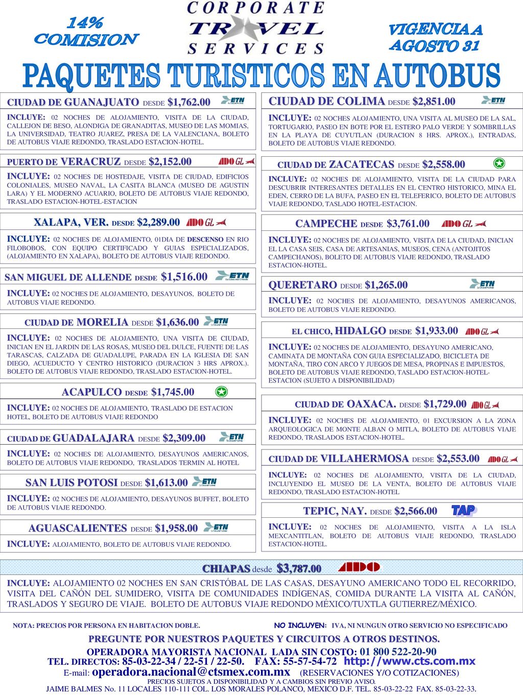 PAQUETES TURISTICOS EN AUTOBUS VIGENCIA A AGOSTO 31 14% COMISION