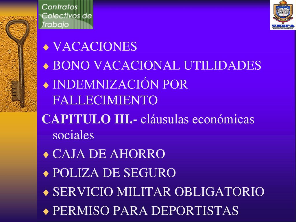 VACACIONES BONO VACACIONAL UTILIDADES. INDEMNIZACIÓN POR FALLECIMIENTO. CAPITULO III.- cláusulas económicas sociales.