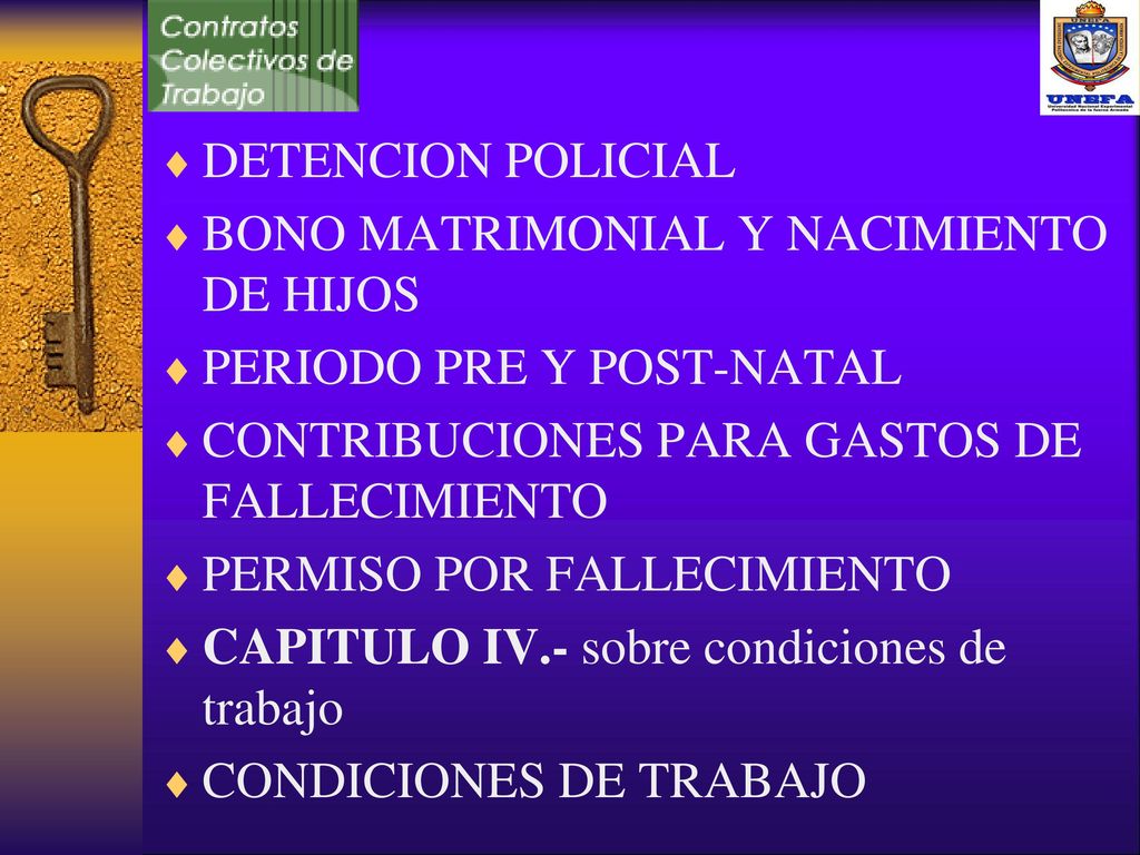 DETENCION POLICIAL BONO MATRIMONIAL Y NACIMIENTO DE HIJOS. PERIODO PRE Y POST-NATAL. CONTRIBUCIONES PARA GASTOS DE FALLECIMIENTO.