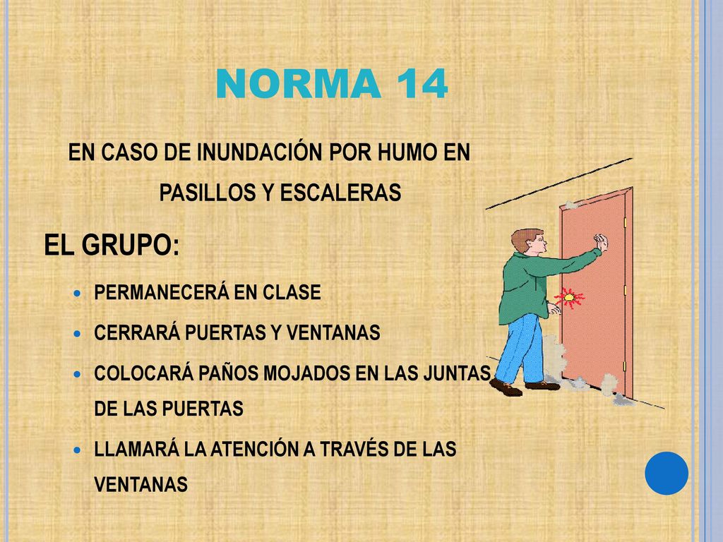 EN CASO DE INUNDACIÓN POR HUMO EN PASILLOS Y ESCALERAS