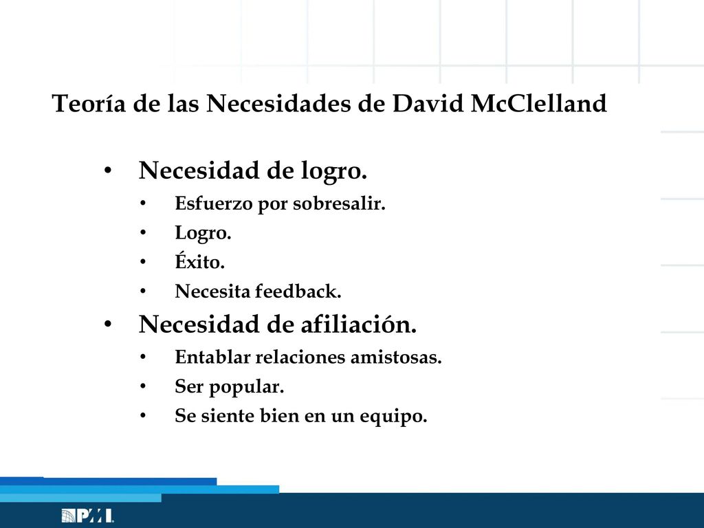 Teoría de las Necesidades de David McClelland Necesidad de logro.