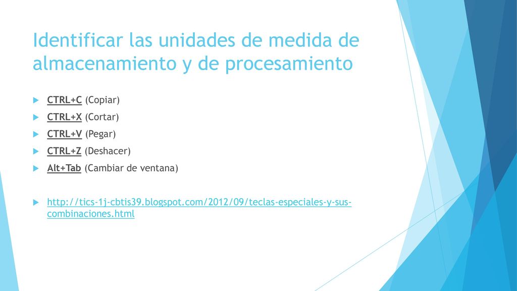 Identificar las unidades de medida de almacenamiento y de procesamiento