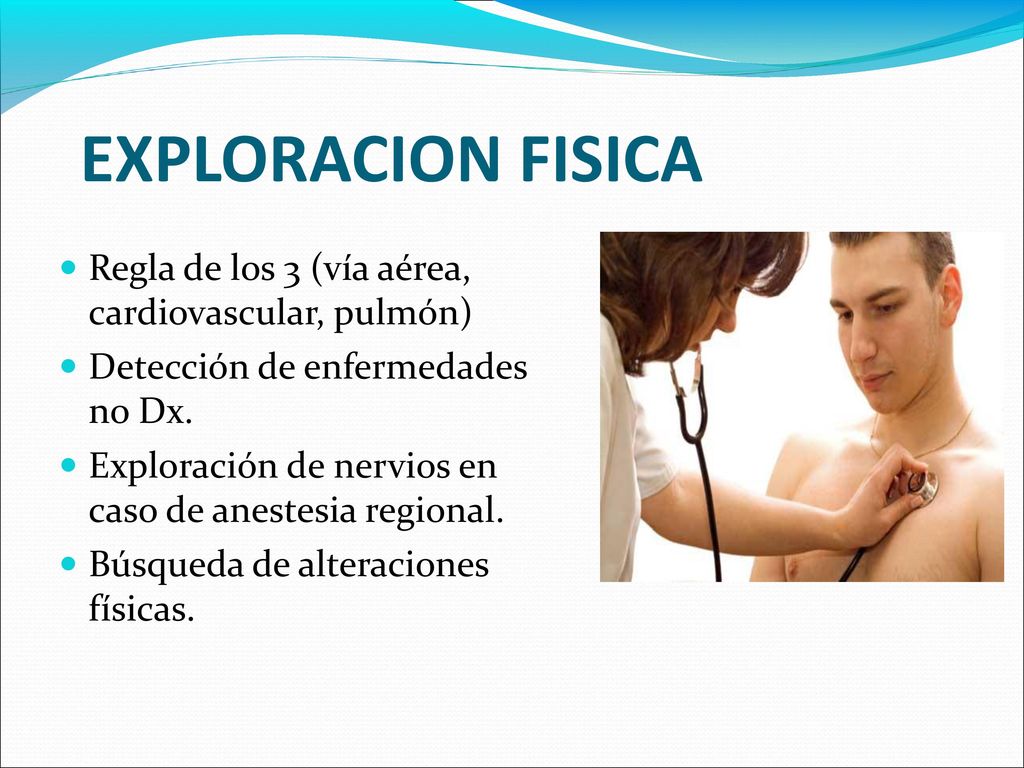 EXPLORACION FISICA Regla de los 3 (vía aérea, cardiovascular, pulmón)