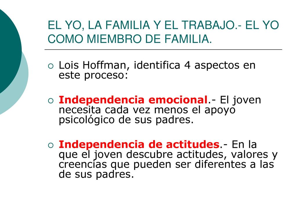 EL YO, LA FAMILIA Y EL TRABAJO.- EL YO COMO MIEMBRO DE FAMILIA.
