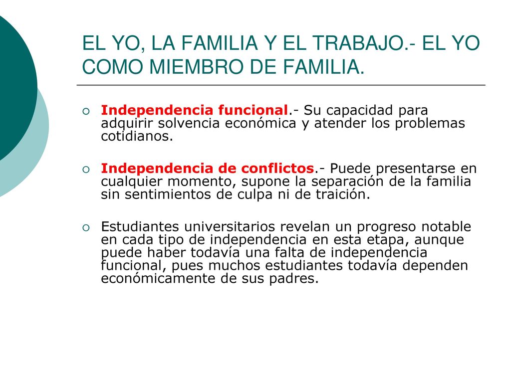 EL YO, LA FAMILIA Y EL TRABAJO.- EL YO COMO MIEMBRO DE FAMILIA.