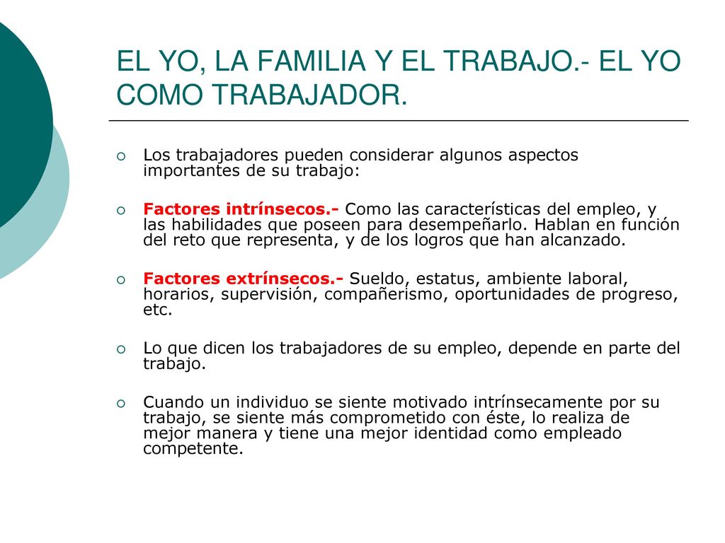 EL YO, LA FAMILIA Y EL TRABAJO.- EL YO COMO TRABAJADOR.