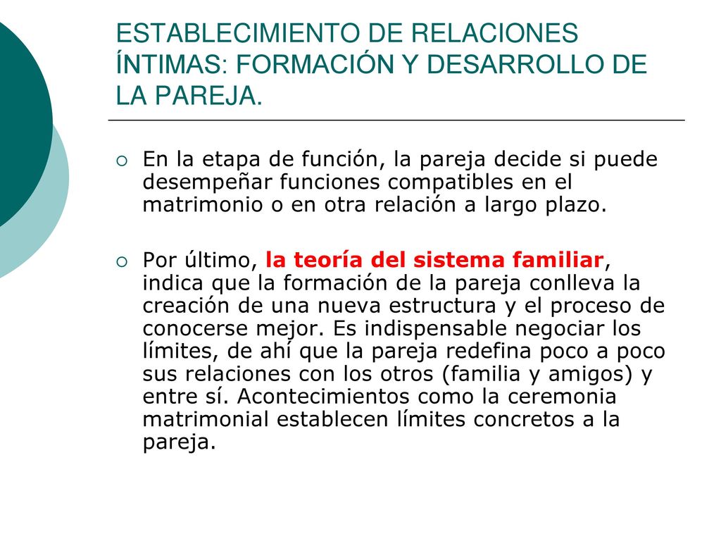 ESTABLECIMIENTO DE RELACIONES ÍNTIMAS: FORMACIÓN Y DESARROLLO DE LA PAREJA.