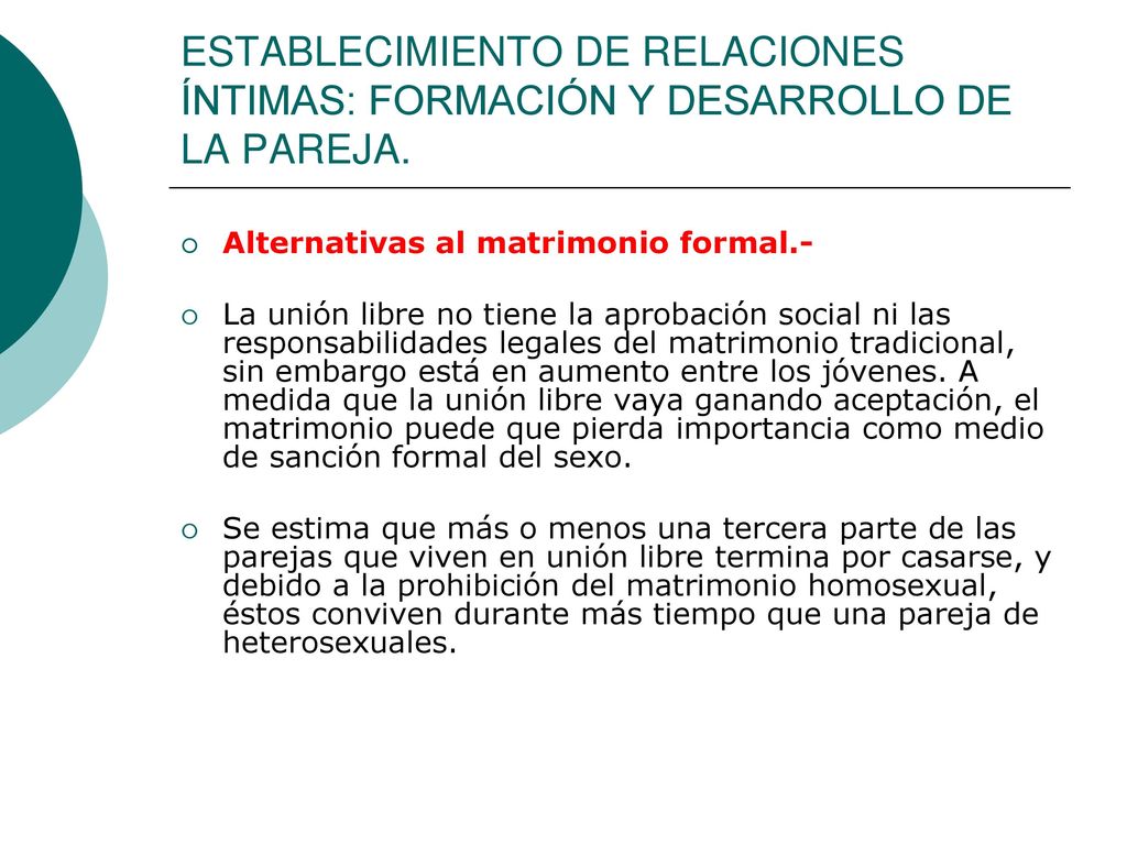 ESTABLECIMIENTO DE RELACIONES ÍNTIMAS: FORMACIÓN Y DESARROLLO DE LA PAREJA.