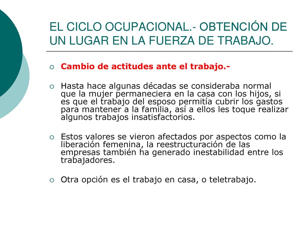 EL CICLO OCUPACIONAL.- OBTENCIÓN DE UN LUGAR EN LA FUERZA DE TRABAJO.