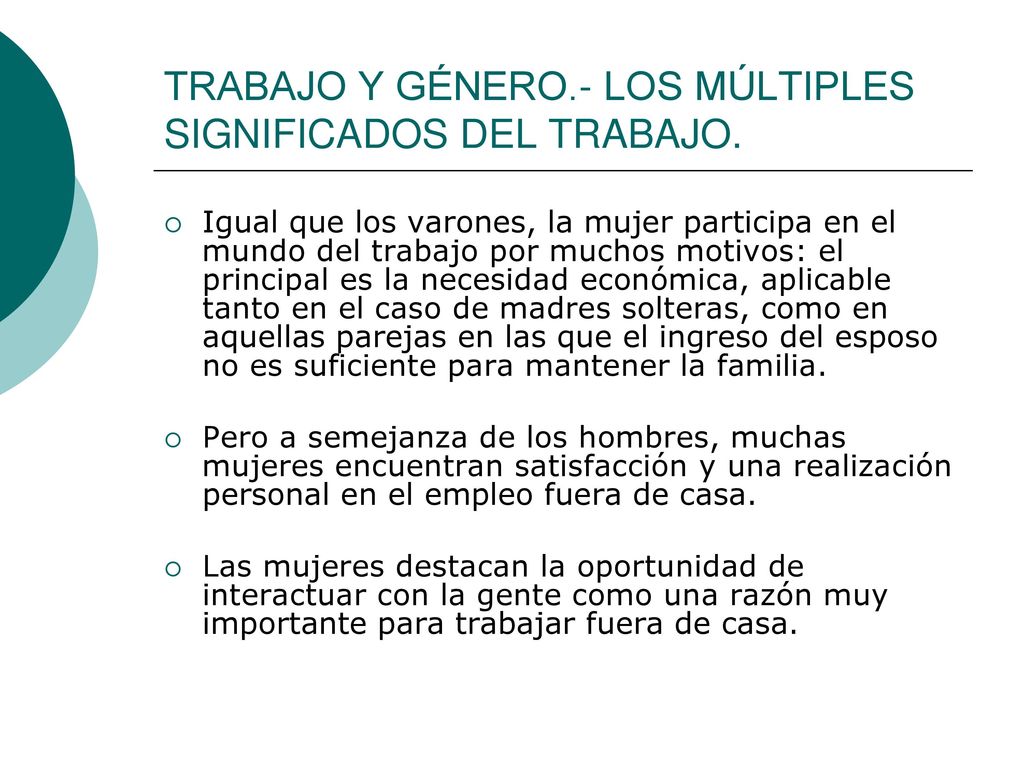 TRABAJO Y GÉNERO.- LOS MÚLTIPLES SIGNIFICADOS DEL TRABAJO.