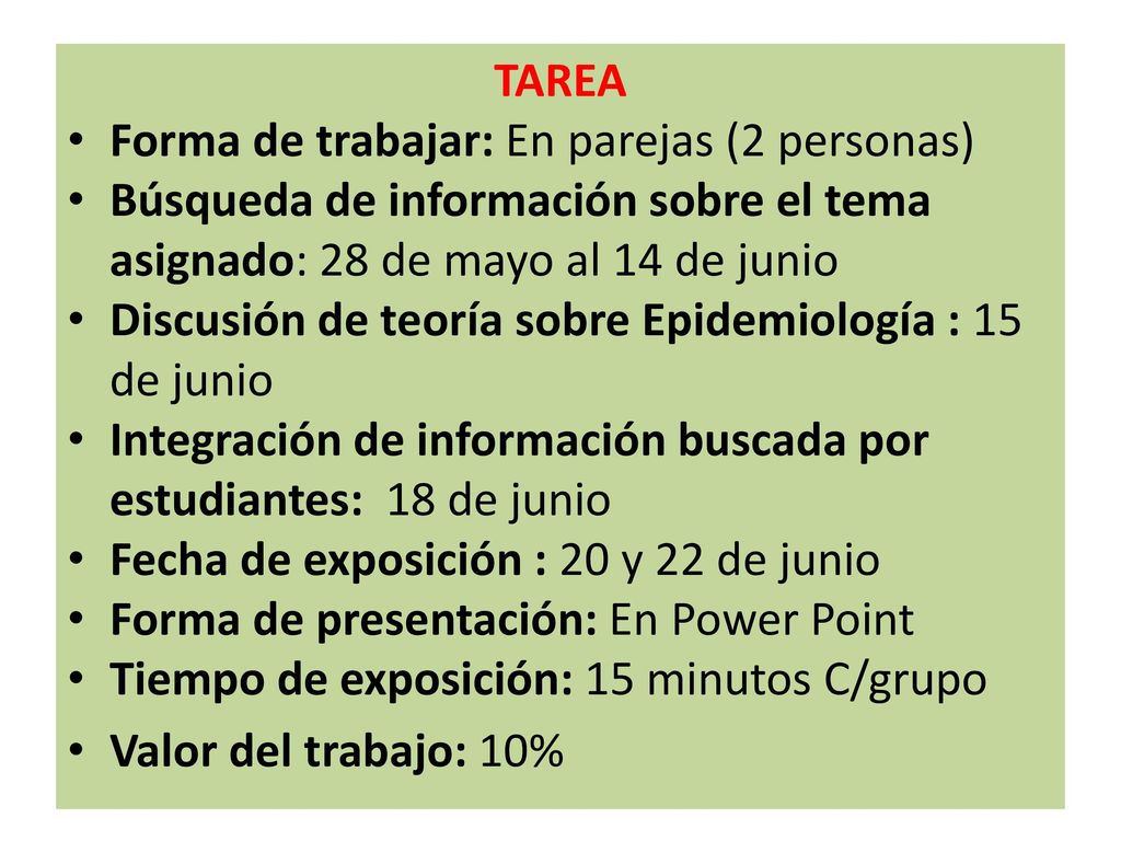 TAREA Forma de trabajar: En parejas (2 personas) Búsqueda de información sobre el tema asignado: 28 de mayo al 14 de junio.