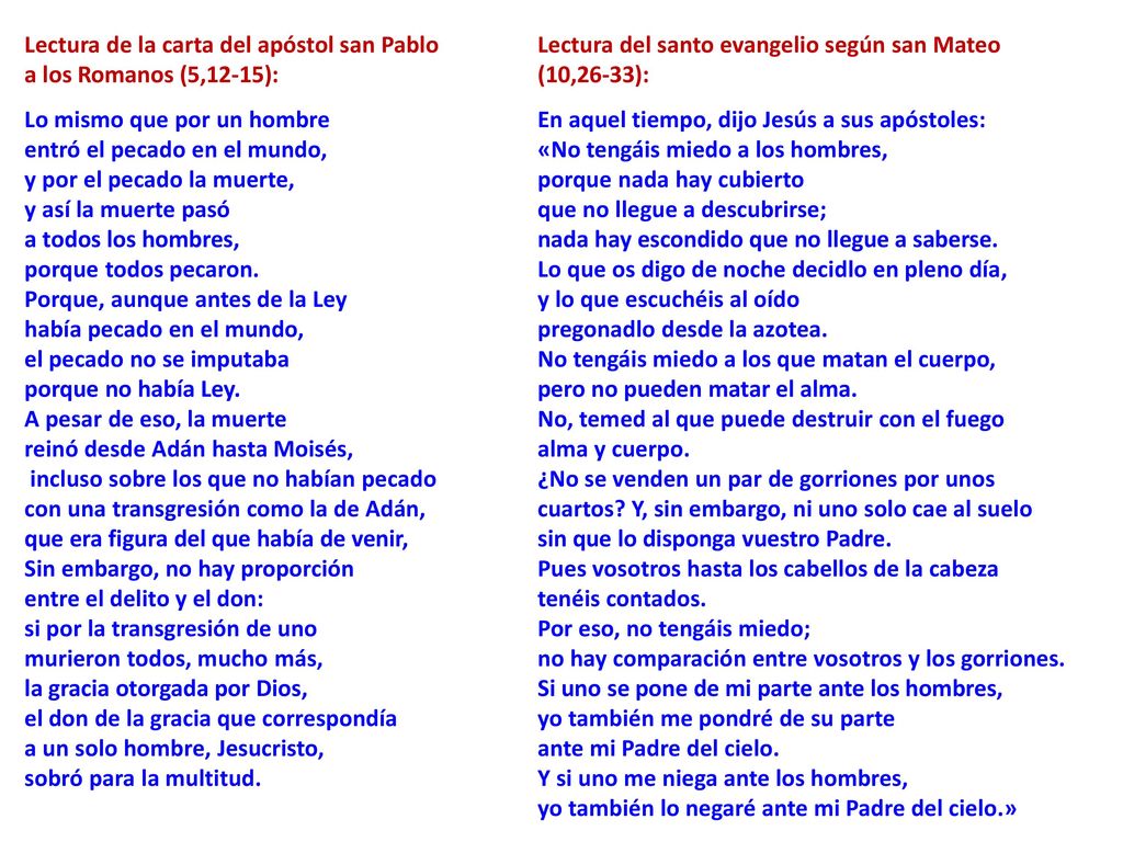 Lectura de la carta del apóstol san Pablo a los Romanos (5,12-15):