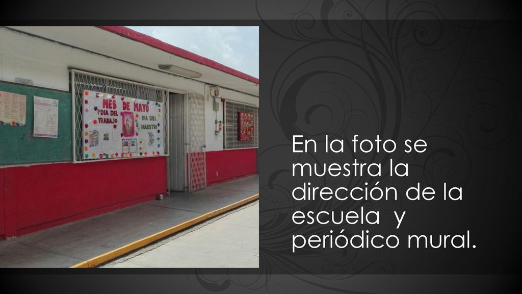 En la foto se muestra la dirección de la escuela y periódico mural.