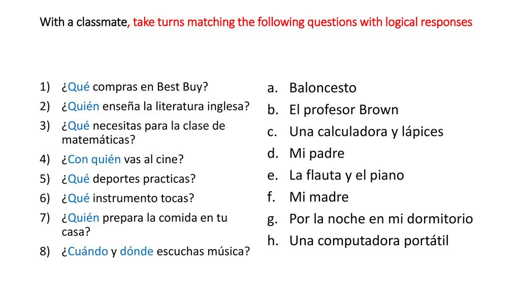 Una calculadora y lápices Mi padre La flauta y el piano Mi madre