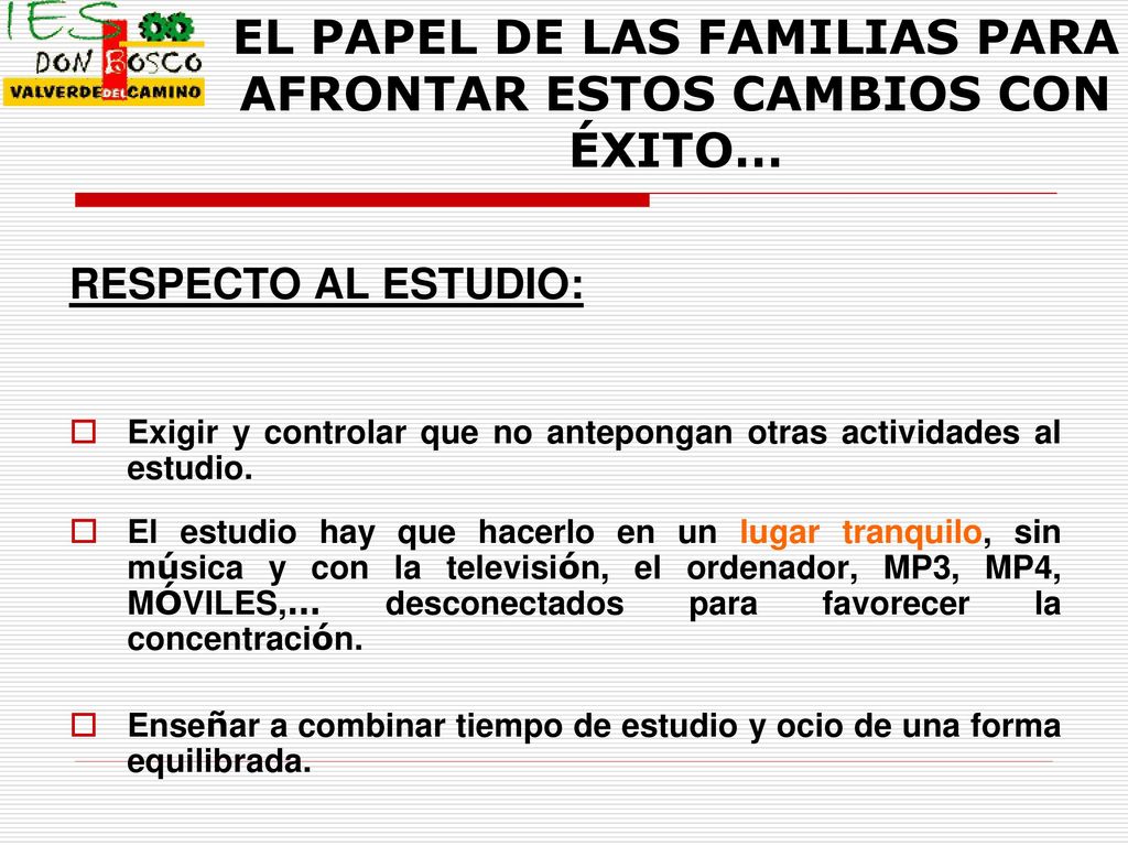 EL PAPEL DE LAS FAMILIAS PARA AFRONTAR ESTOS CAMBIOS CON ÉXITO…