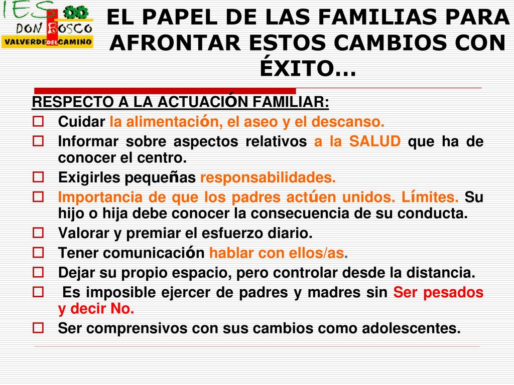 EL PAPEL DE LAS FAMILIAS PARA AFRONTAR ESTOS CAMBIOS CON ÉXITO…