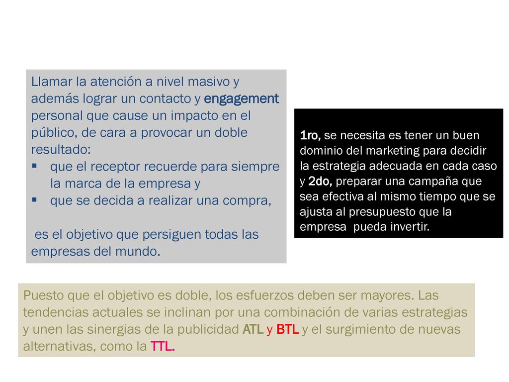 que el receptor recuerde para siempre la marca de la empresa y