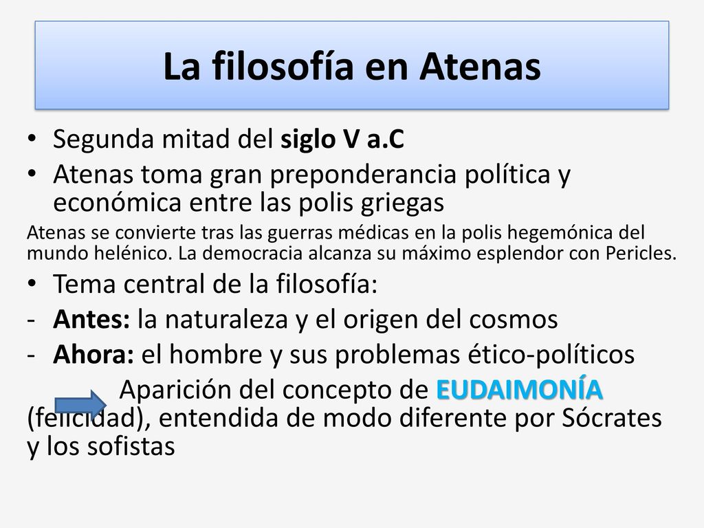 La filosofía en Atenas Segunda mitad del siglo V a.C
