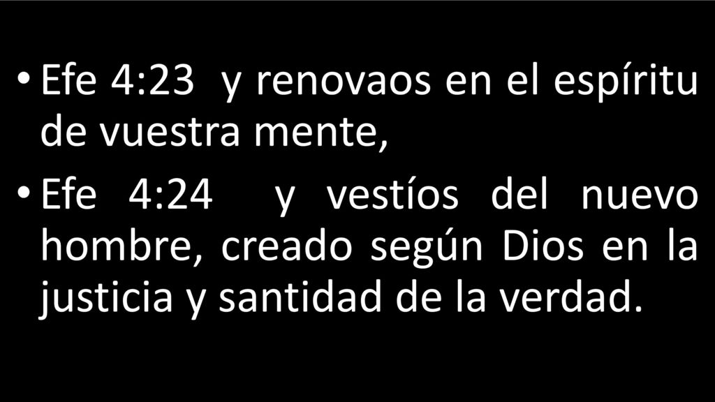 Efe 4:23 y renovaos en el espíritu de vuestra mente,