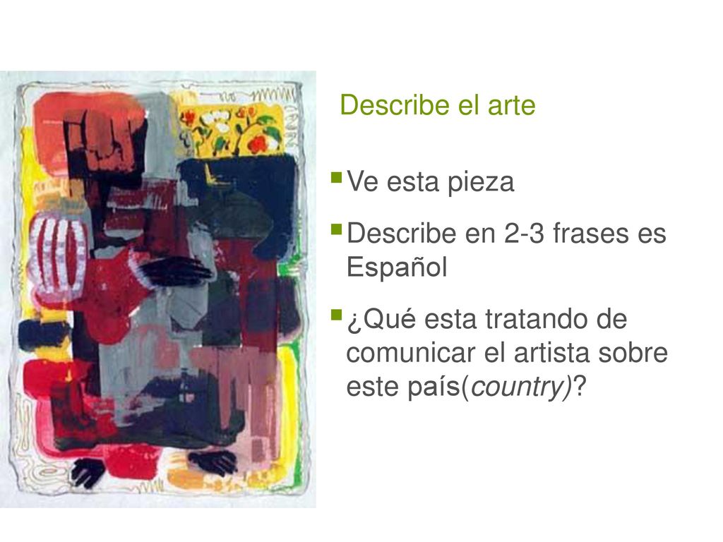 Describe el arte Ve esta pieza. Describe en 2-3 frases es Español.