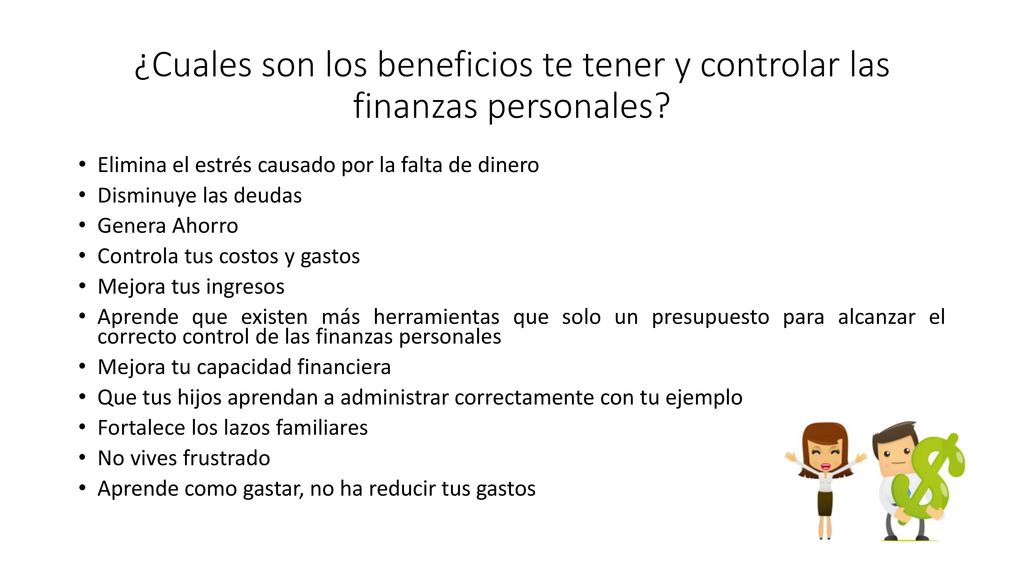 ¿Cuales son los beneficios te tener y controlar las finanzas personales
