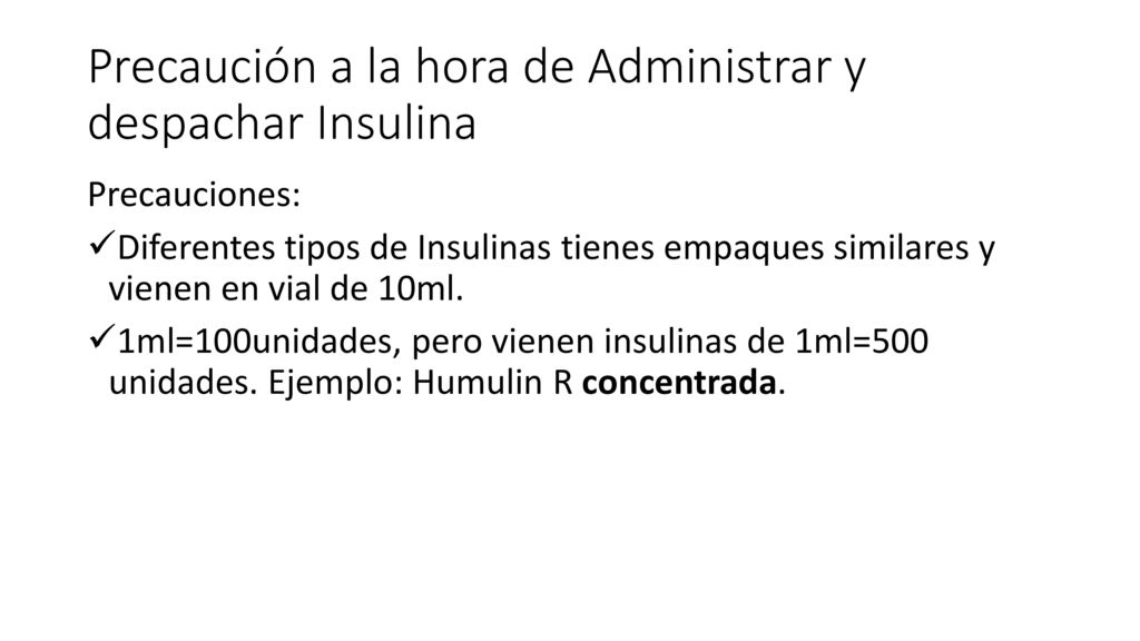 Precaución a la hora de Administrar y despachar Insulina
