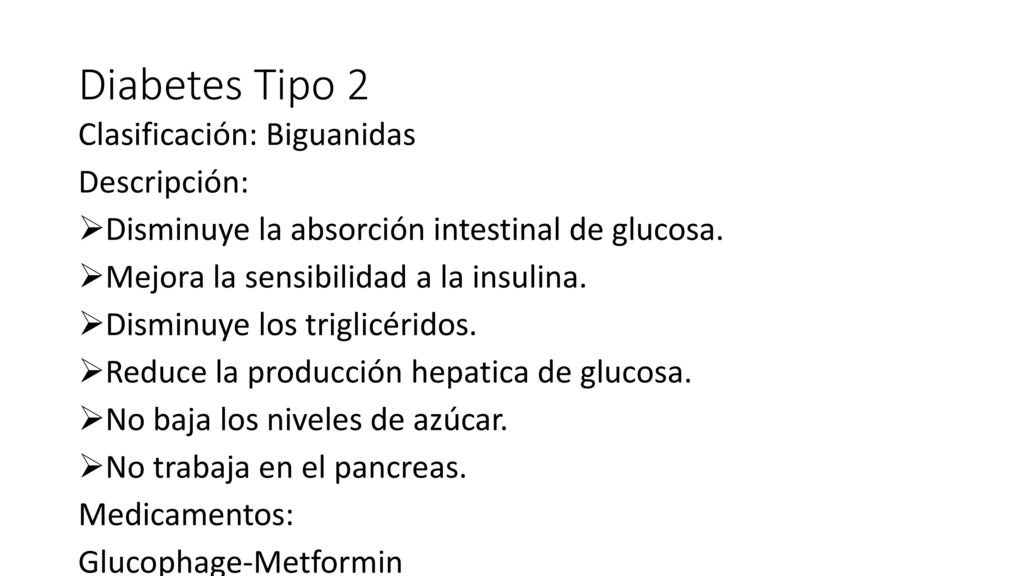 Diabetes Tipo 2 Clasificación: Biguanidas Descripción: