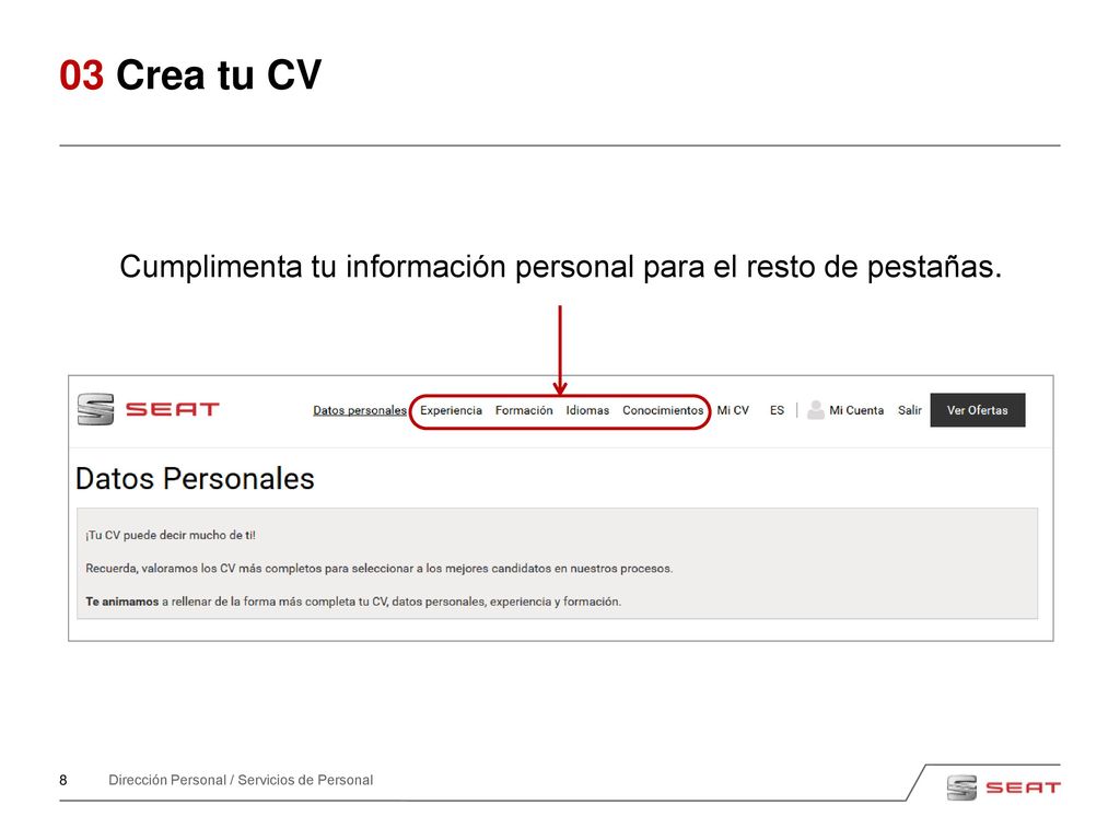 Cumplimenta tu información personal para el resto de pestañas.