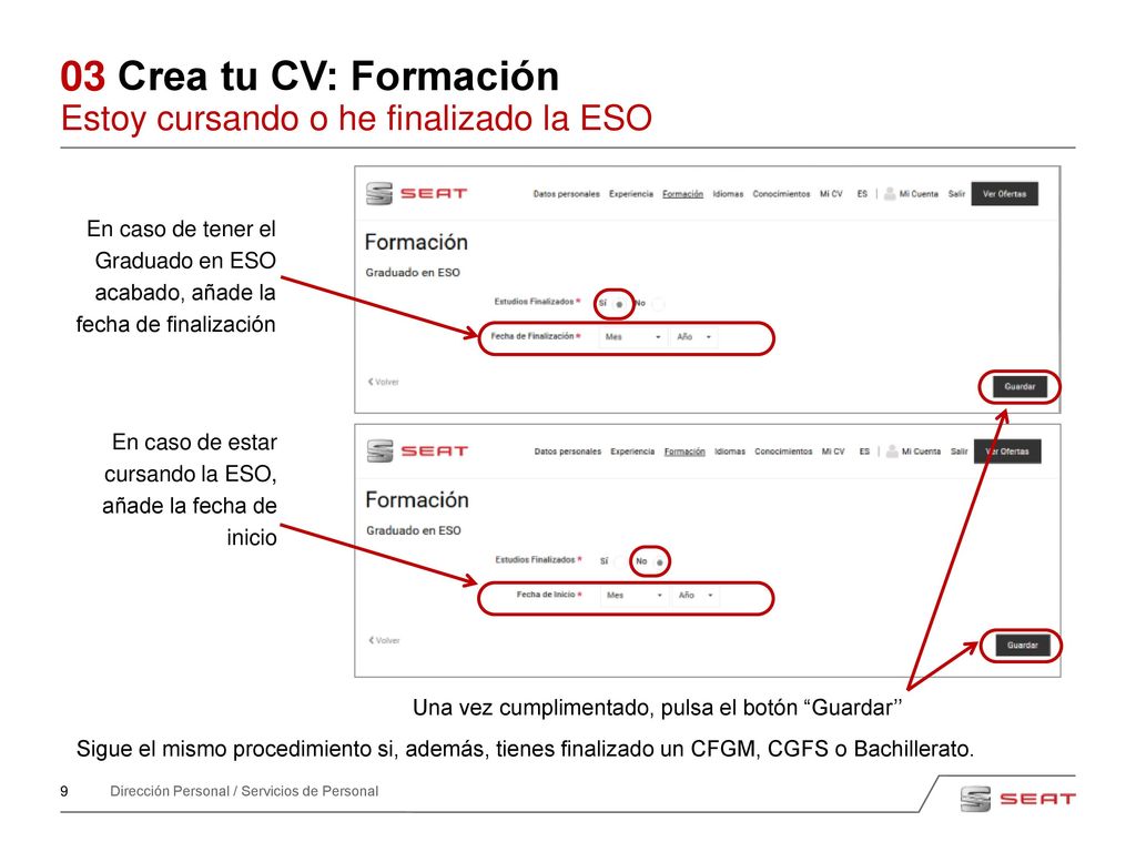 03 Crea tu CV: Formación Estoy cursando o he finalizado la ESO