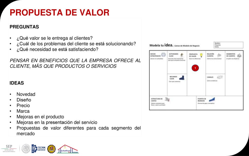 PROPUESTA DE VALOR PREGUNTAS ¿Qué valor se le entrega al clientes