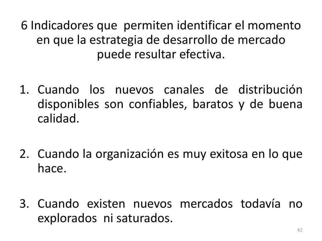 6 Indicadores que permiten identificar el momento en que la estrategia de desarrollo de mercado puede resultar efectiva.