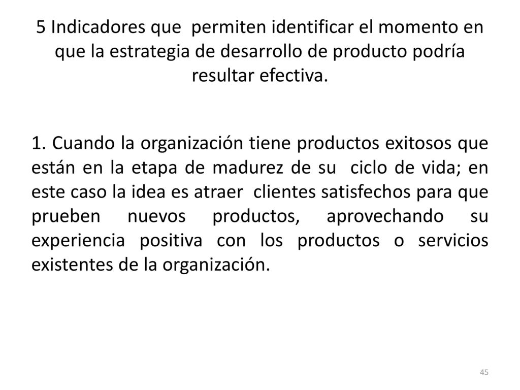 5 Indicadores que permiten identificar el momento en que la estrategia de desarrollo de producto podría resultar efectiva.