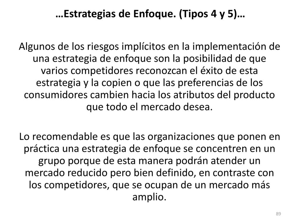 …Estrategias de Enfoque. (Tipos 4 y 5)…