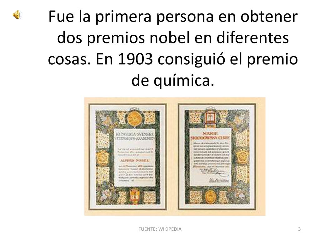 Fue la primera persona en obtener dos premios nobel en diferentes cosas. En 1903 consiguió el premio de química.