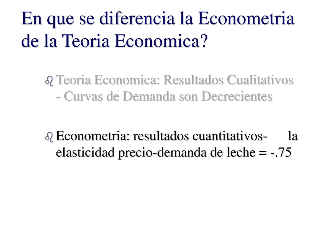 En que se diferencia la Econometria de la Teoria Economica